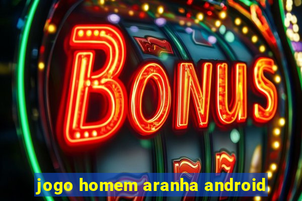 jogo homem aranha android